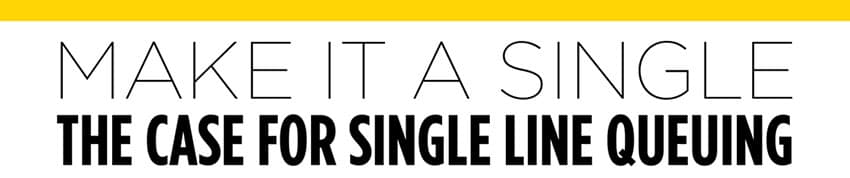 [INFOGRAPHIC] The Case for Single Line Queuing