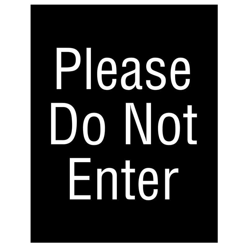 Please Do Not Enter