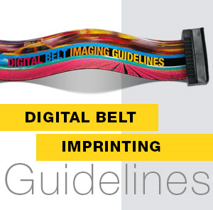 Digital Belt Imprinting Guidelines