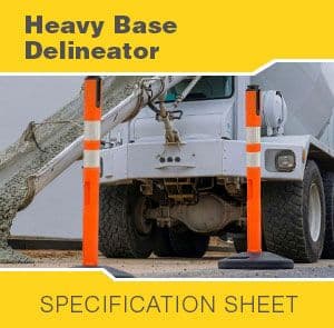 Heavy Base Delineator Specifications